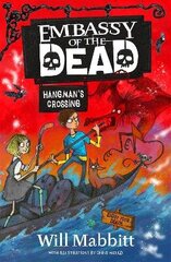 Embassy of the Dead: Hangman's Crossing: Book 2 цена и информация | Книги для подростков и молодежи | kaup24.ee