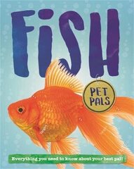 Pet Pals: Fish цена и информация | Книги для подростков и молодежи | kaup24.ee