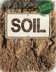 Earth Rocks: Soil hind ja info | Noortekirjandus | kaup24.ee