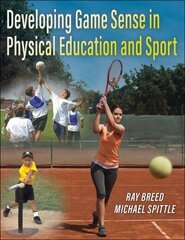 Developing Game Sense in Physical Education and Sport hind ja info | Noortekirjandus | kaup24.ee