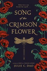 Song of the Crimson Flower цена и информация | Книги для подростков и молодежи | kaup24.ee