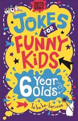 Jokes for Funny Kids: 6 Year Olds цена и информация | Книги для подростков и молодежи | kaup24.ee