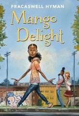 Mango Delight hind ja info | Noortekirjandus | kaup24.ee