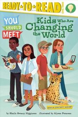 Kids Who Are Changing the World: Ready-to-Read Level 3 цена и информация | Книги для подростков и молодежи | kaup24.ee