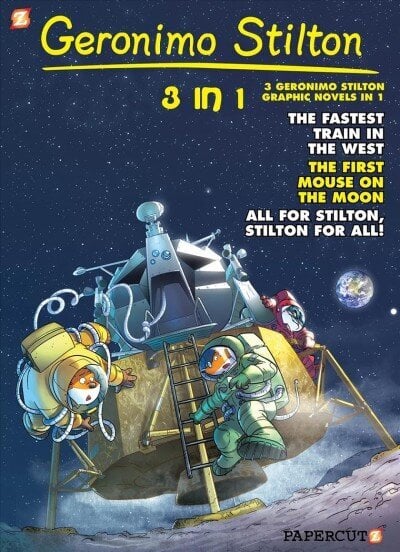 Geronimo Stilton 3-in-1 #5: Collecting The Fastest Train in the West, First Mouse on the Moon, and All for Stilton, Stilton for All! hind ja info | Noortekirjandus | kaup24.ee
