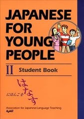 Japanese For Young People 2: Student Book: Student Book 2nd edition цена и информация | Книги для подростков и молодежи | kaup24.ee