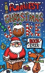 Funniest Christmas Joke Book Ever цена и информация | Книги для подростков и молодежи | kaup24.ee