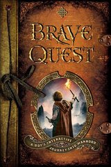 Brave Quest - A Boy`s Interactive Journey into Manhood: A Boy's Interactive Journey Into Manhood цена и информация | Книги для подростков и молодежи | kaup24.ee
