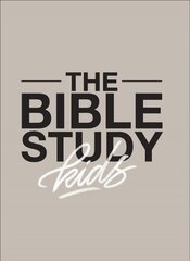 Bible Study for Kids - A one year, kid-focused study of the Bible and how it relates to your entire family цена и информация | Книги для подростков и молодежи | kaup24.ee