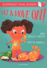 Get a Move On! A Bloomsbury Young Reader: Purple Book Band hind ja info | Noortekirjandus | kaup24.ee