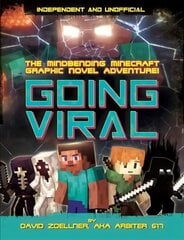 Going Viral (Independent & Unofficial): The Mindbending Minecraft Graphic Novel Adventure hind ja info | Noortekirjandus | kaup24.ee