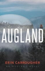 Augland: an Augland Novel цена и информация | Книги для подростков и молодежи | kaup24.ee
