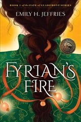 Fyrian's Fire: The Fate of Glademont hind ja info | Noortekirjandus | kaup24.ee