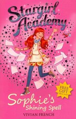 Stargirl Academy 3: Sophie's Shining Spell: Sophie's Shining Spell цена и информация | Книги для подростков и молодежи | kaup24.ee