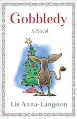 Gobbledy: A Novel цена и информация | Книги для подростков и молодежи | kaup24.ee