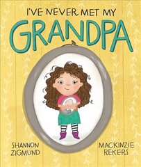 I've Never Met My Grandpa hind ja info | Noortekirjandus | kaup24.ee