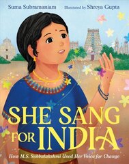 She Sang for India: How M.S. Subbulakshmi Used Her Voice for Change цена и информация | Книги для подростков и молодежи | kaup24.ee