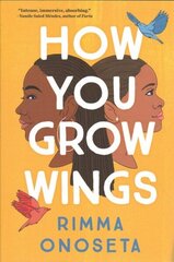 How You Grow Wings hind ja info | Noortekirjandus | kaup24.ee