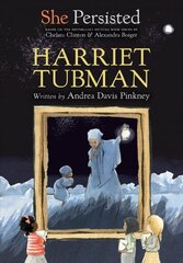 She Persisted: Harriet Tubman: Harriet Tubman hind ja info | Noortekirjandus | kaup24.ee