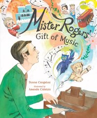 Mister Rogers' Gift of Music цена и информация | Книги для подростков и молодежи | kaup24.ee