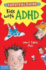 Survival Guide for Kids with ADHD цена и информация | Книги для подростков и молодежи | kaup24.ee