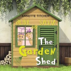 Garden Shed - Olive and Sylvia цена и информация | Книги для подростков и молодежи | kaup24.ee