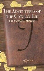 Adventures of the Cowboy Kid hind ja info | Noortekirjandus | kaup24.ee