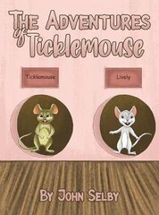 Adventures of Ticklemouse цена и информация | Книги для подростков и молодежи | kaup24.ee