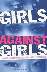 Girls Against Girls: How to stop bullying and build better friendships hind ja info | Noortekirjandus | kaup24.ee