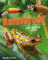 Rainforest See Where I Live!: Age 6-7, below average readers цена и информация | Книги для подростков и молодежи | kaup24.ee