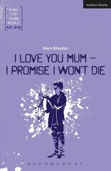I Love You, Mum - I Promise I Won't Die цена и информация | Рассказы, новеллы | kaup24.ee