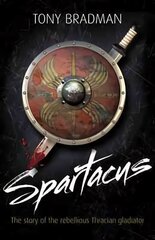 Spartacus: The Story of the Rebellious Thracian Gladiator hind ja info | Noortekirjandus | kaup24.ee