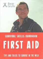 Bear Grylls Survival Skills: First Aid hind ja info | Noortekirjandus | kaup24.ee