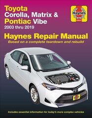 Toyota Corolla, Matrix & Pontiac Vibe 2003 Thru 2019 Haynes Repair Manual: 2003 Thru 2019 - Based on a Complete Teardown and Rebuild hind ja info | Reisiraamatud, reisijuhid | kaup24.ee