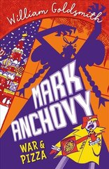 Mark Anchovy: War and Pizza (Mark Anchovy 2) цена и информация | Книги для подростков и молодежи | kaup24.ee