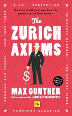 The Zurich Axioms: (Harriman Classics) hind ja info | Majandusalased raamatud | kaup24.ee