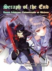 Seraph Of The End 1: Guren Ichinose: Catastrophe at Sixteen, 1 цена и информация | Фантастика, фэнтези | kaup24.ee