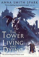 Tower of Living and Dying цена и информация | Фантастика, фэнтези | kaup24.ee