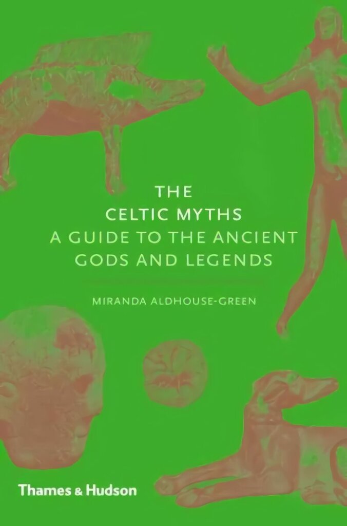 Celtic Myths: A Guide to the Ancient Gods and Legends hind ja info | Usukirjandus, religioossed raamatud | kaup24.ee