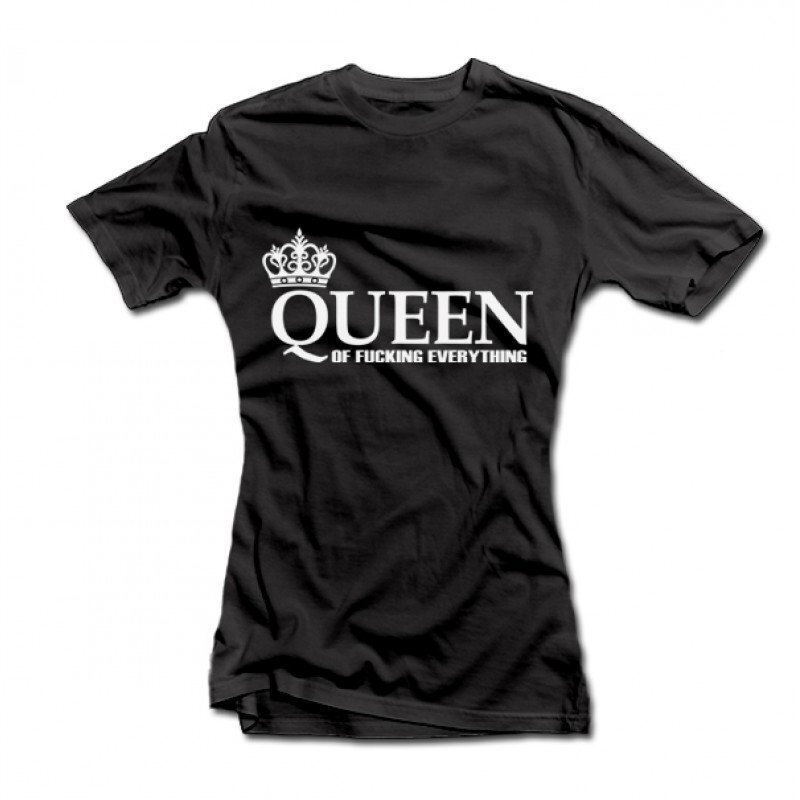 T-särk Queen of Fucking Everything hind ja info |  Originaalsed T-särgid | kaup24.ee