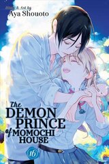 Demon Prince of Momochi House, Vol. 16 hind ja info | Fantaasia, müstika | kaup24.ee