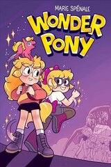 Wonder Pony hind ja info | Noortekirjandus | kaup24.ee