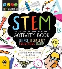 STEM Activity Book: Packed with activities and facts цена и информация | Книги для подростков и молодежи | kaup24.ee