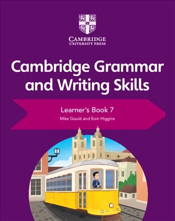 Cambridge Grammar and Writing Skills Learner's Book 7 New edition, Cambridge Grammar and Writing Skills Learner's Book 7 цена и информация | Noortekirjandus | kaup24.ee