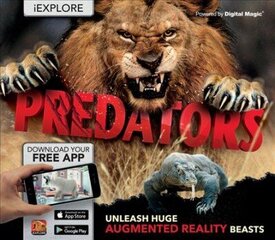 iExplore - Predators: Unleash Huge Augmented Reality Beasts цена и информация | Книги для подростков и молодежи | kaup24.ee