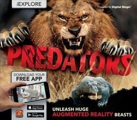 iExplore - Predators: Unleash Huge Augmented Reality Beasts hind ja info | Noortekirjandus | kaup24.ee