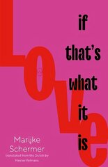 Love, If That's What It Is цена и информация | Фантастика, фэнтези | kaup24.ee