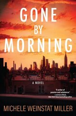 Gone By Morning: A Novel цена и информация | Фантастика, фэнтези | kaup24.ee