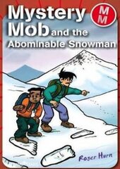 Mystery Mob and the Abominable Snowman цена и информация | Книги для подростков и молодежи | kaup24.ee