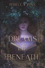 Dreams Lie Beneath цена и информация | Книги для подростков и молодежи | kaup24.ee